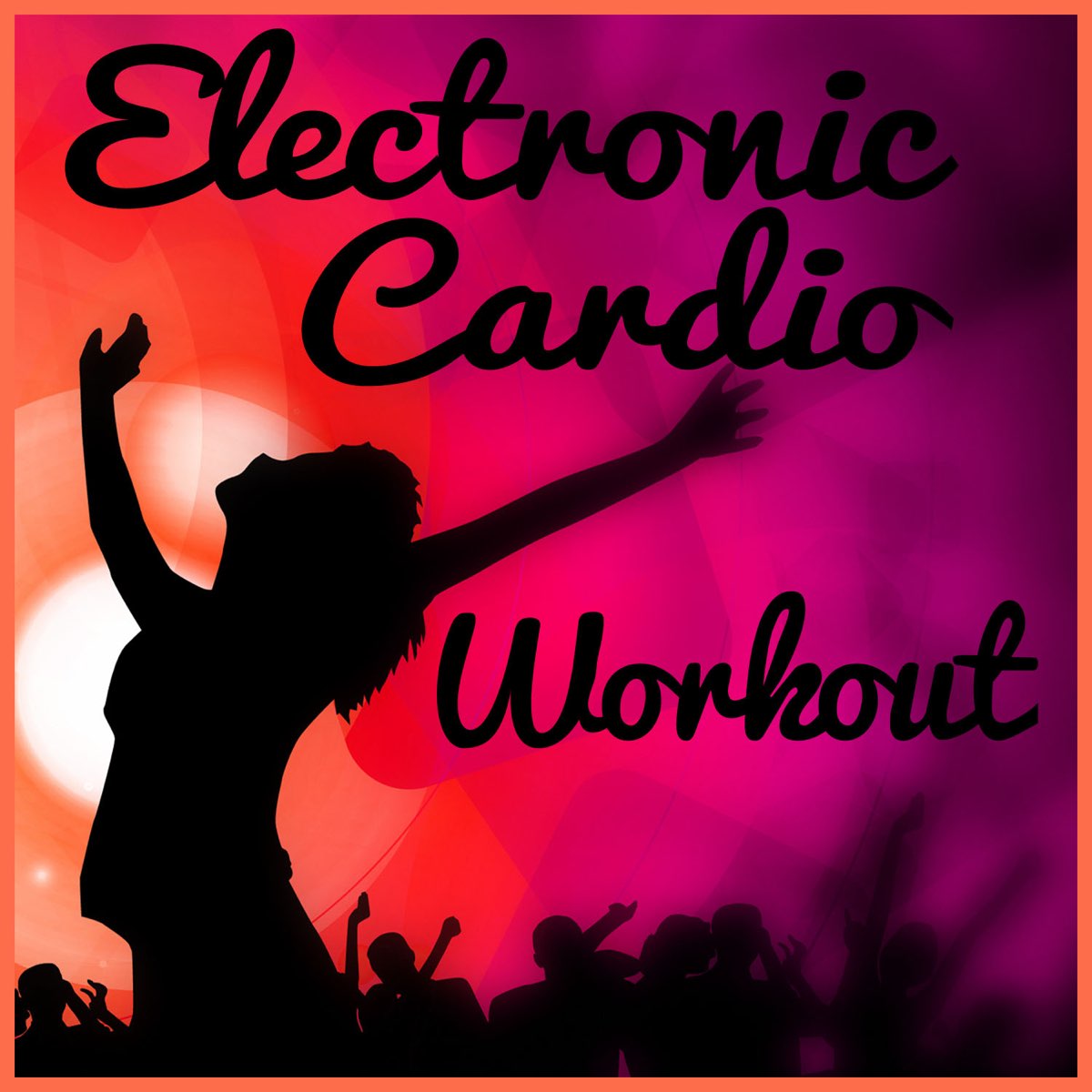 ‎Electronic Cardio Workout Dance Music for the Ultimate Cardio Aerobic