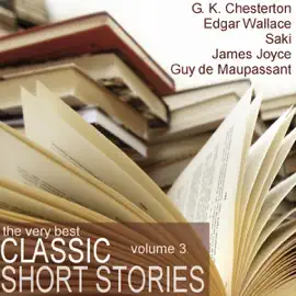 The Very Best Classic Short Stories - Volume 3 (Unabridged)