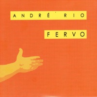 Fervo (André Rio 20 Anos de Frevo) - André Rio