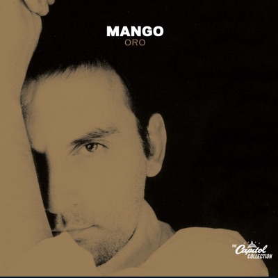The Capitol Collection: Oro (Remastered) - Mango