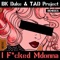 I Fucked Mdonna (Fine Touch Remix) - BK Duke & TAD Project lyrics