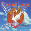 Fire of Love - Praying the Song of Songs - Mike Bickle