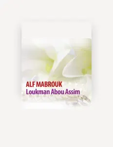 Hör dir Loukman Abou Assim an, schau dir Musikvideos an, lies die Biografie, finde Tourdaten und mehr!