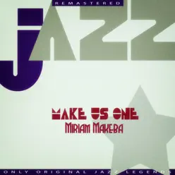 Make Us One - Miriam Makeba Make Us One - Miriam Makeba
