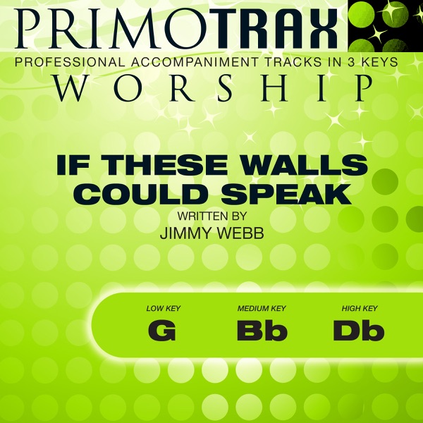 If These Walls Could Speak (Performance Tracks)