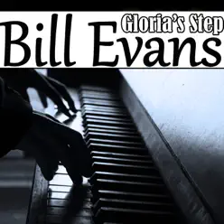 Gloria's Step - Bill Evans