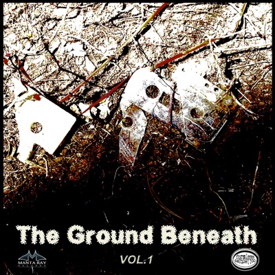 The Ground Beneath, Vol. 1