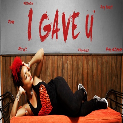 I Gave U - Single
