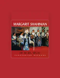 Luister naar Margarit Shahinyan, bekijk muziekvideo's, lees de bio, bekijk de tourdata, en meer!