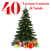 40 Vacanze Canzoni di Natale - Artisti Vari