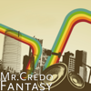 Fantasy - Mr. Credo