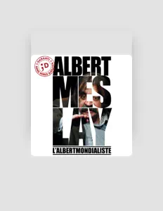 收听 Albert Meslay、观看音乐视频、阅读小传、查看巡演日期等 ！