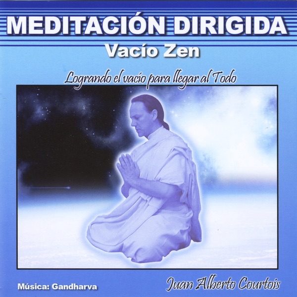 Logrando el Vacío para Llegar al Todo (Vacío Zen) [Meditación Dirigida]