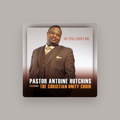 Listen to Pastor Antoine Hutchins, watch music videos, read bio, see tour dates & more!