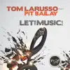 Tom Larusso - Let the Music Play (Arnold Palmer Remix Edit) [feat. Pit Bailay]