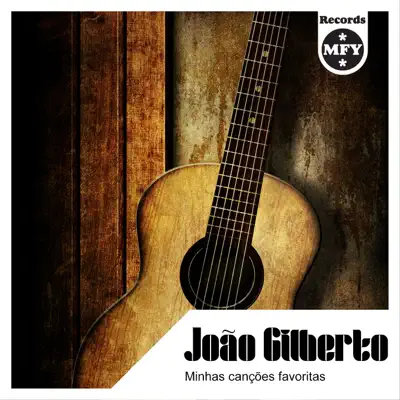 Minhas Canções Favoritas - João Gilberto
