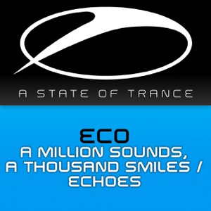 A Million Sounds, a Thousand Smiles / Echoes - EP