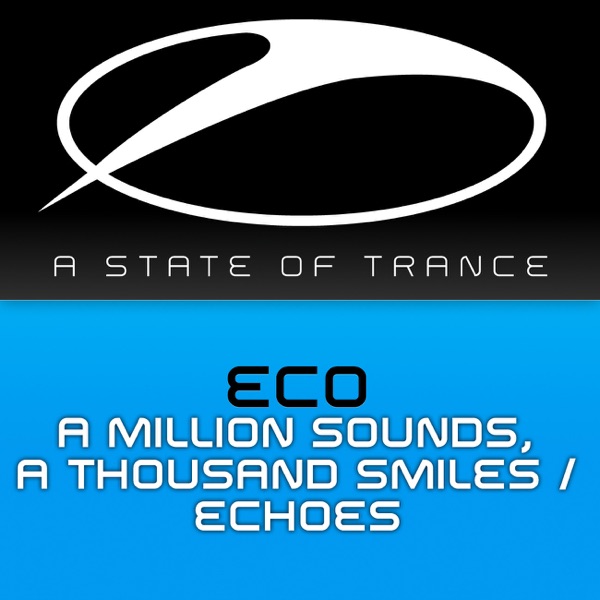 A Million Sounds, a Thousand Smiles / Echoes - EP