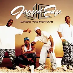 Where the Party At - Single - Jagged Edge Where the Party At - Single - Jagged Edge