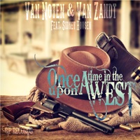 Once Upon a Time in the West (Original Extended Mix) [feat. Sidney Housen] - Single - Van Noten & Van Zandt