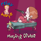 Relax Baby's Playing Divas - Relax Baby's