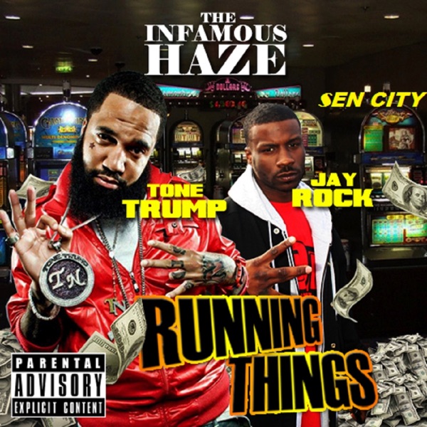 We Run Things (feat. Jay Rock, Tone Trump & Sen City) - Single - Infamous Haze