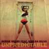 Serge Da Silva Unpredictable (BK Teknowledgy Mix) [feat. Kiki Da Silva] Unpredictable (feat. Kiki Da Silva) - Single