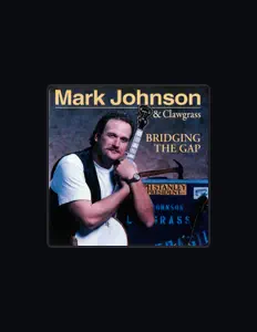 Listen to Mark Johnson & Clawgrass, watch music videos, read bio, see tour dates & more!