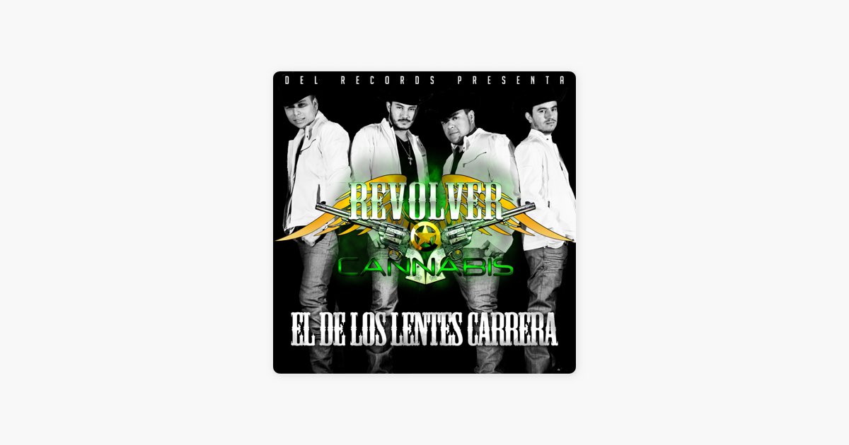 El de los Lentes Carrera by Revolver Cannabis — Song on Apple Music