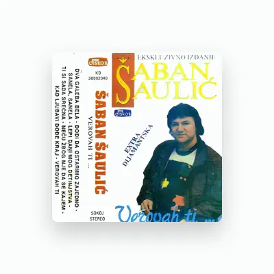 Listen to Šaban Šaulić, watch music videos, read bio, see tour dates & more!