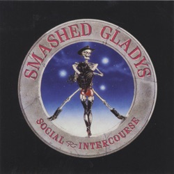 Smashed Gladys - Dive In the Dark