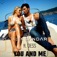 You and Me (feat. Dess) - EP - Alek Sandar