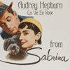 La vie en rose (Theme from "Sabrina") - Audrey Hepburn