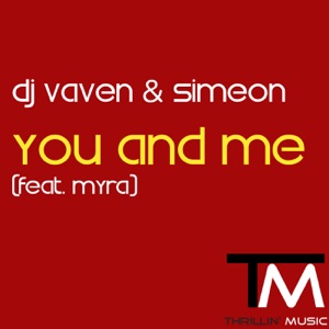 You and Me (feat. Myra) - Single