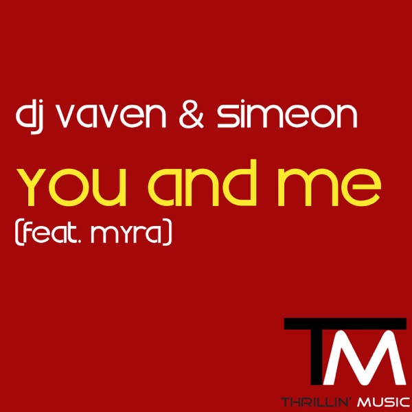 You and Me (feat. Myra) - Single