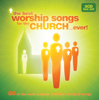 The Best Worship Songs For The Church… Ever! - Various Artists