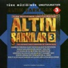 Altın Şarkılar 3