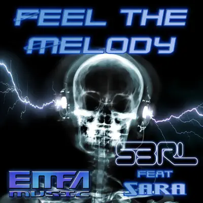 Feel the Melody (feat. Sara) - Single - S3RL