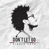 Don't Let Go (Single Pack)