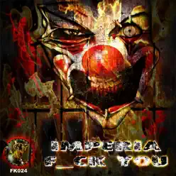 F_ck You - Single - Imperia F_ck You - Single - Imperia