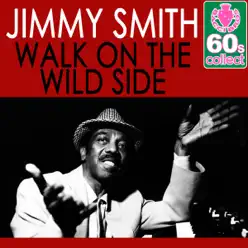 Walk On the Wild Side (Remastered) - Single - Jimmy Smith Walk On the Wild Side (Remastered) - Single - Jimmy Smith