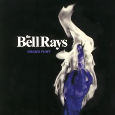 Grand Fury - The Bellrays Grand Fury - The Bellrays