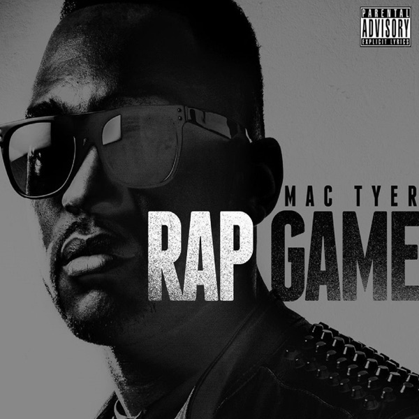Rap Game - Single - Mac Tyer