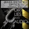 Optics - Bass Estate lyrics