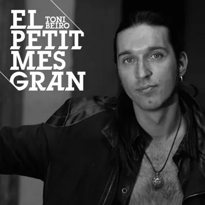 El Petit Mes Gran - Single - Toni Beiro