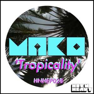 Tropicality - EP