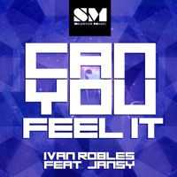 Can You Feel It - Single (feat. Jancy) - Ivan Robles