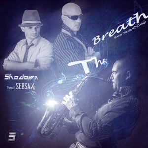 The Breath (feat. Seb Sax) [Remix] - Single