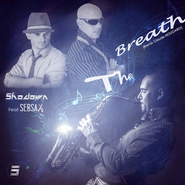 The Breath (feat. Seb Sax) [Remix] - Single