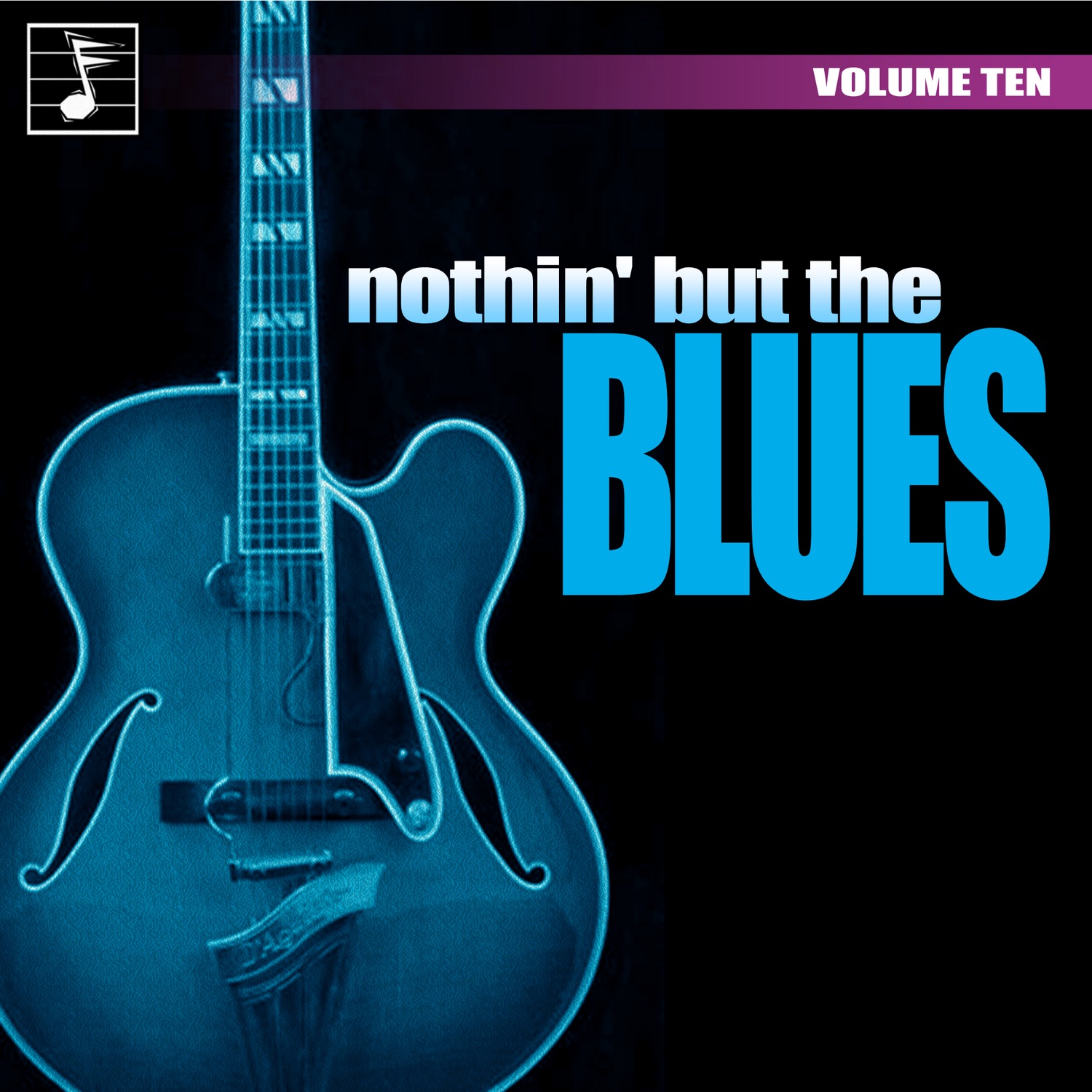 Nothing but the Blues, V*l. 10